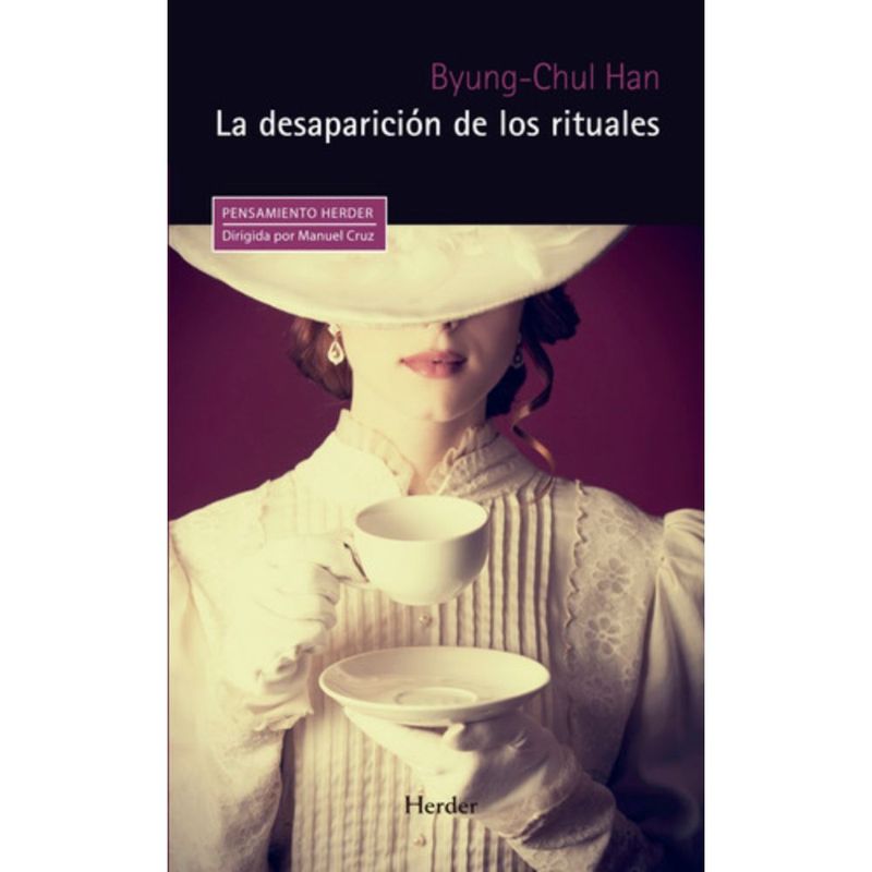 HERDER - La Desaparición De Los Rituales - Byung-chul Han