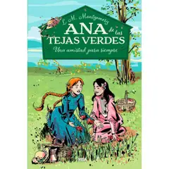 RBA - Ana Tejas Verdes 2: Amistad Para Siempre - Lucy M Montgomery