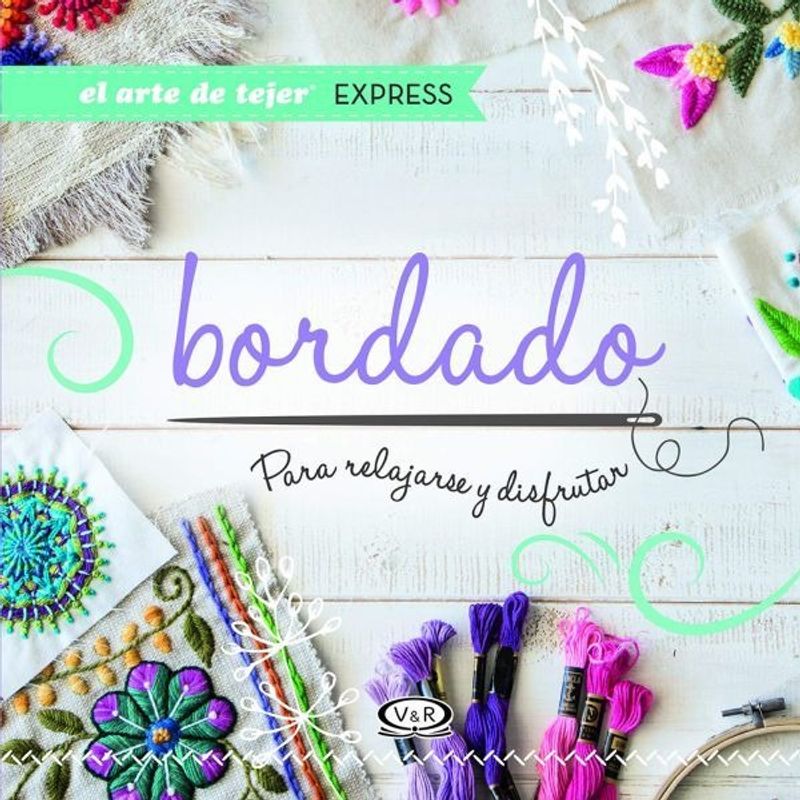 VERGARA Y RIBA - Libro Bordado Para Relajarse Y Disfrutar - Veronica Vercelli