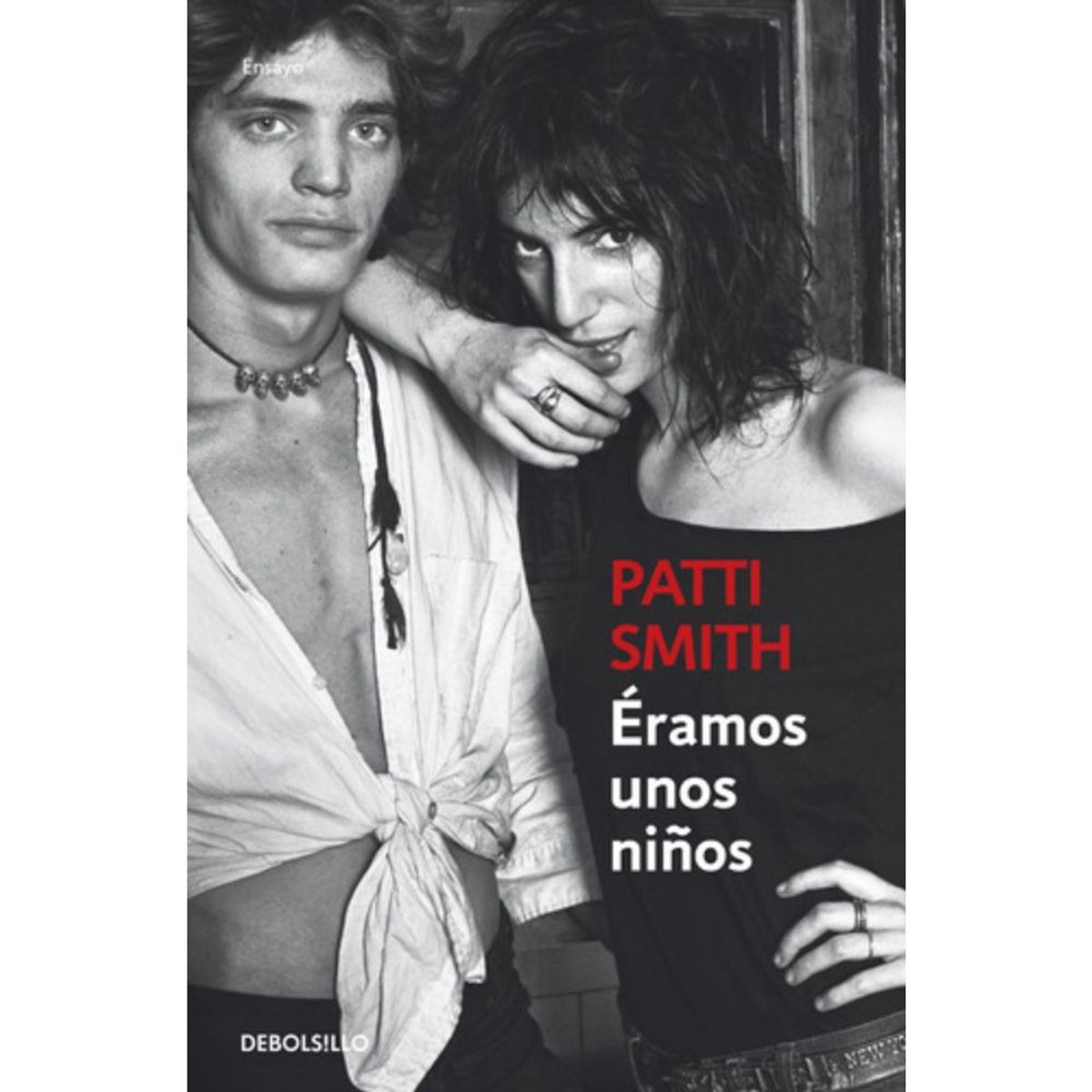 DEBOLSILLO - Éramos Unos Niños - Patti Smith