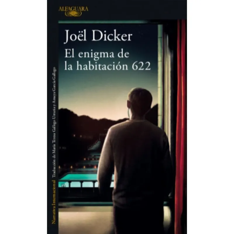 ALFAGUARA - Enigma De La Habitacion 622 - Dicker, Joël