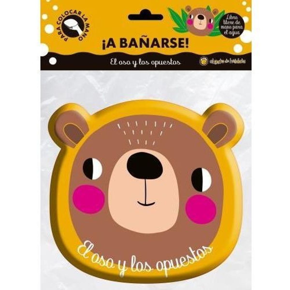 EL GATO DE HOJALATA - A Bañarse: El Oso Y Los Opuestos -  El Gato De Hojalata