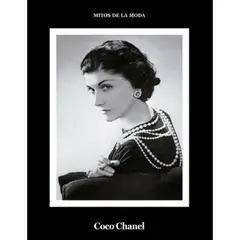 LA FABRICA - Libro Mitos De La Moda: Coco Chanel - Daniel Garcia Lopez