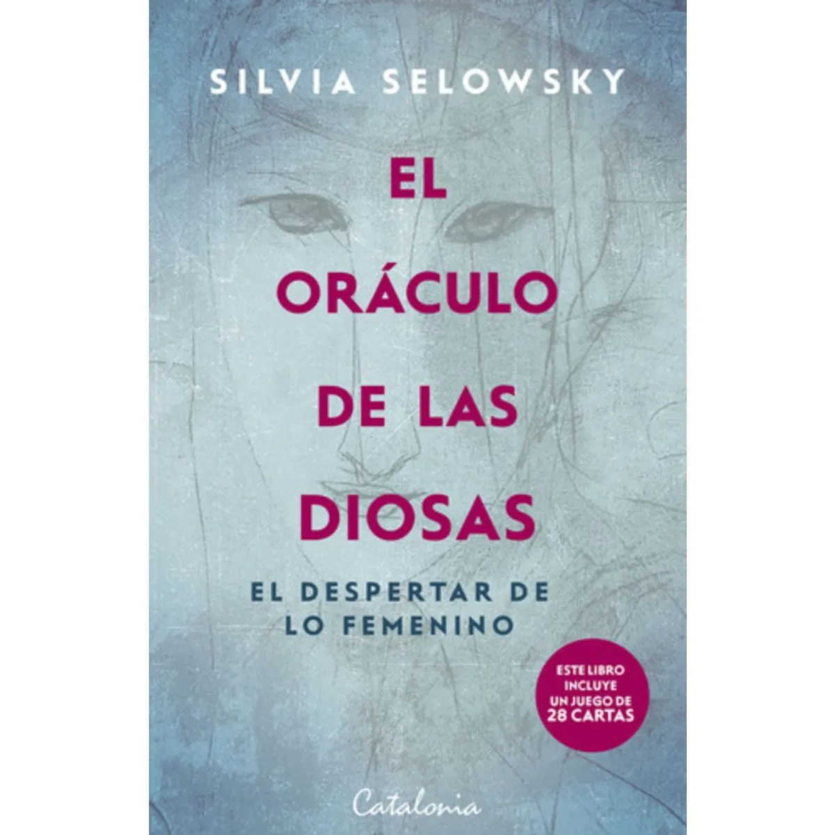 CATALONIA - Libro El Oráculo De Las Diosas - Silvia Selowsky