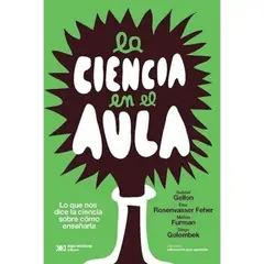 SIGLO XXI DE ESPAÑA EDITORES - Libro La Ciencia En El Aula - Melina Furman