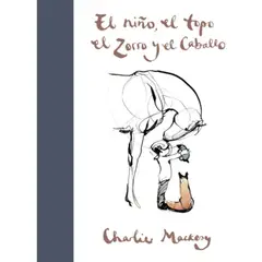 SUMA DE LETRAS - Libro El Niño, El Topo, El Zorro Y El Caballo - Mackesy