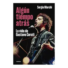 SUDAMERICA - Libro Algún Tiempo Atrás - Sergio Marchi