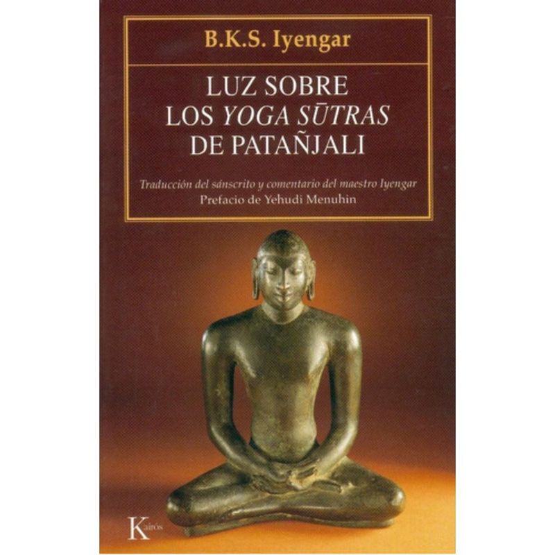 KAIROS - Libro Luz Sobre Los Yoga Sutras De Patañjali - B K S Iyengar