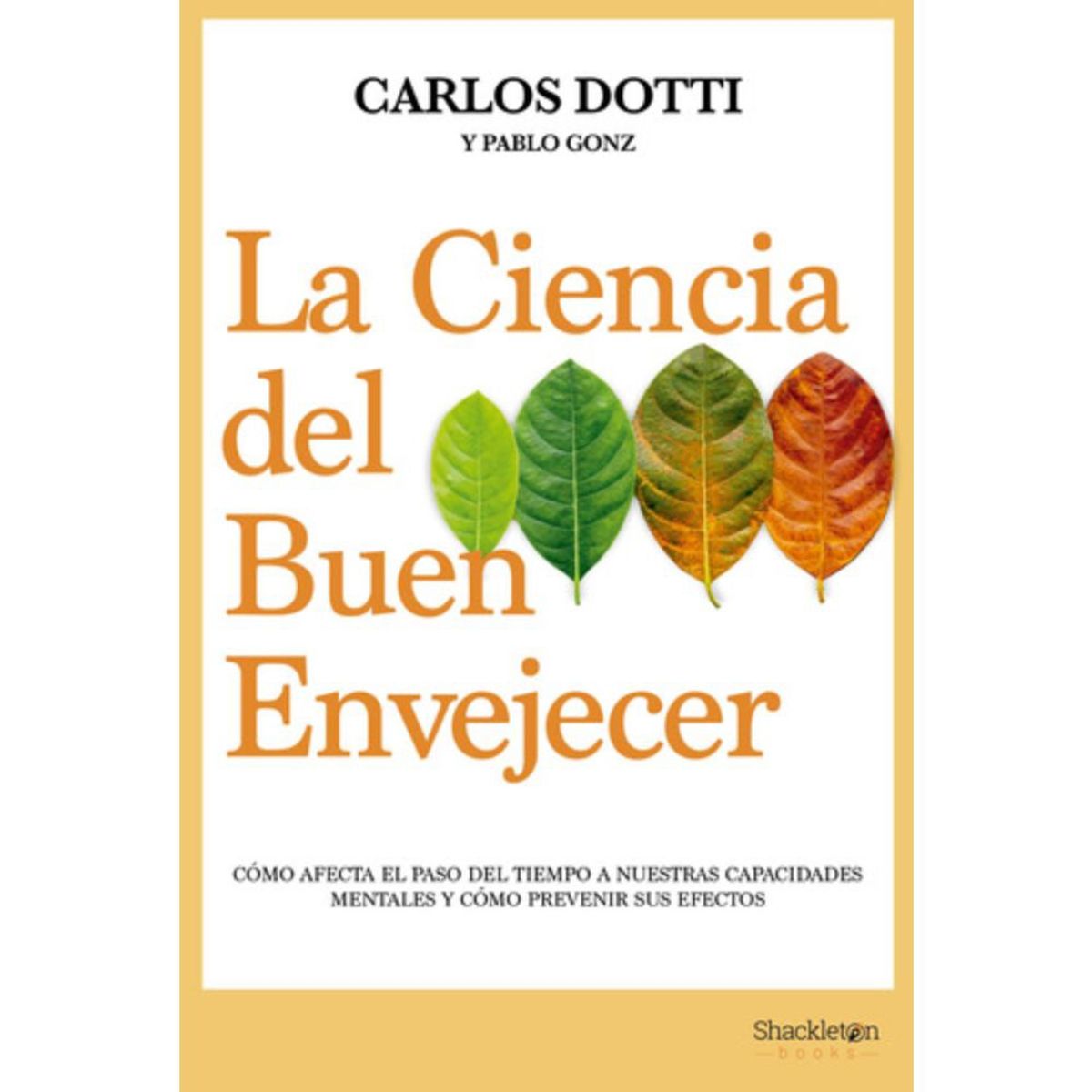 GENERICO - Libro La Ciencia Del Buen Envejecer - Carlos Dotti