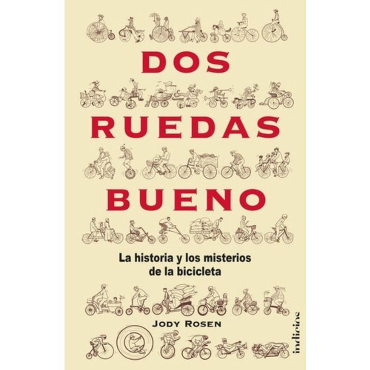 INDICIOS - Libro Dos Ruedas Bueno - Jody Rosen