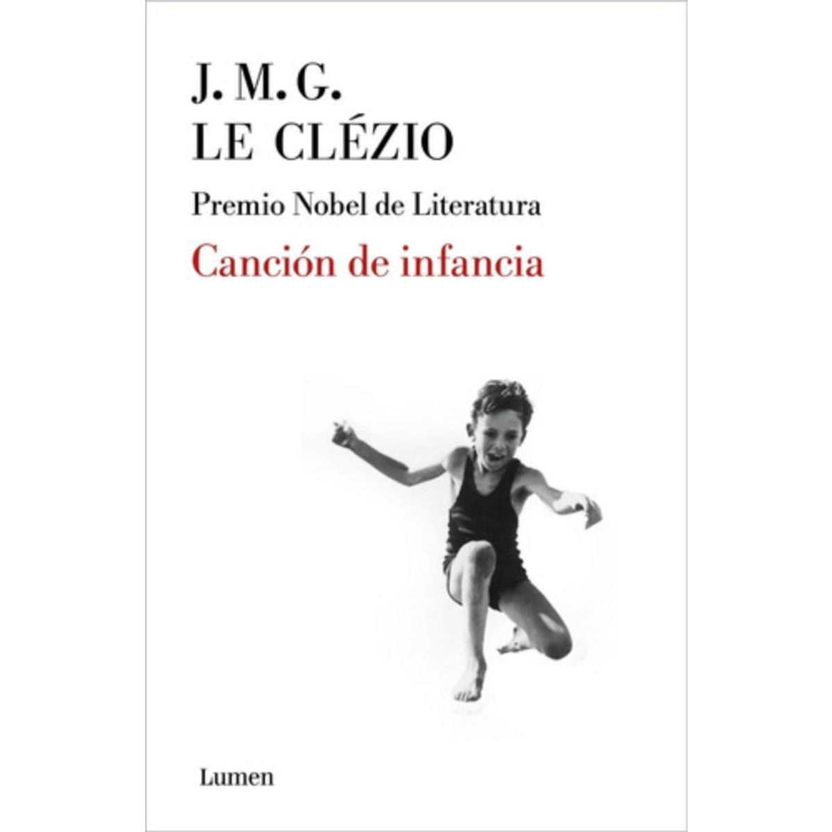 LUMEN - Libro Canción De Infancia - Jean-marie Gustave Le clézio