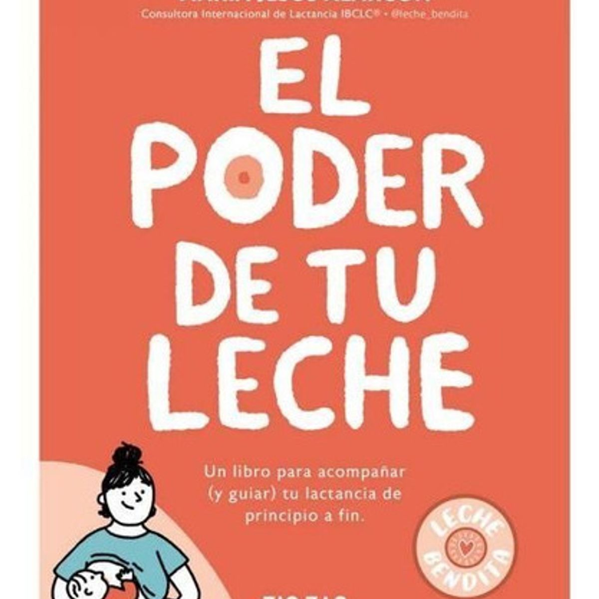 ZIG ZAG - Libro El Poder De Tu Leche - María Jesús Alarcón
