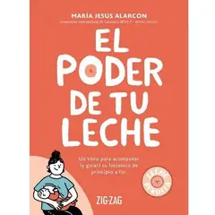 ZIG ZAG - Libro El Poder De Tu Leche - María Jesús Alarcón
