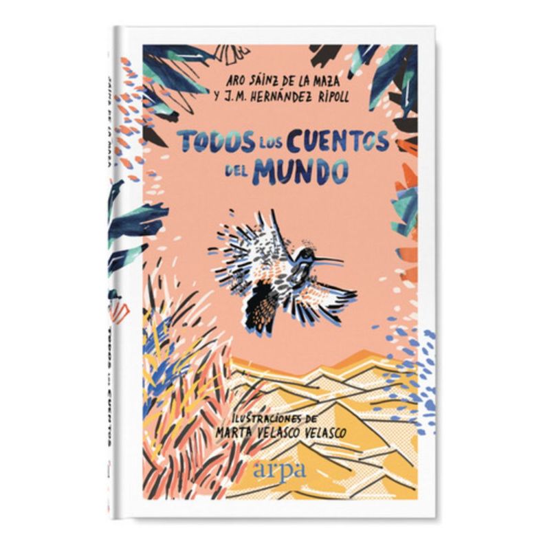 ARPA - Libro Todos Los Cuentos Del Mundo - Aro Sáinz De La Maza