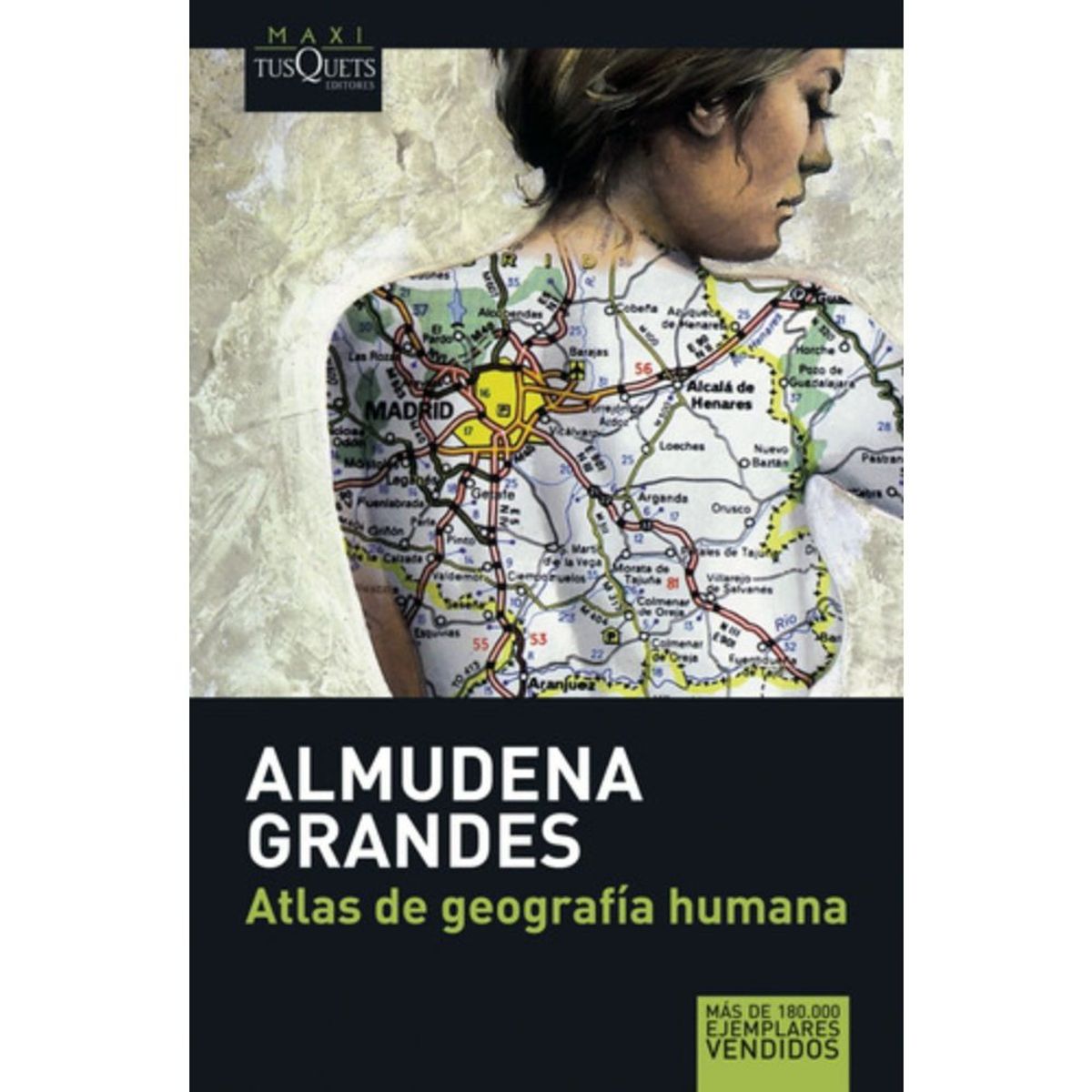 TUSQUETS - Atlas De Geografía Humana - Almudena Grandes