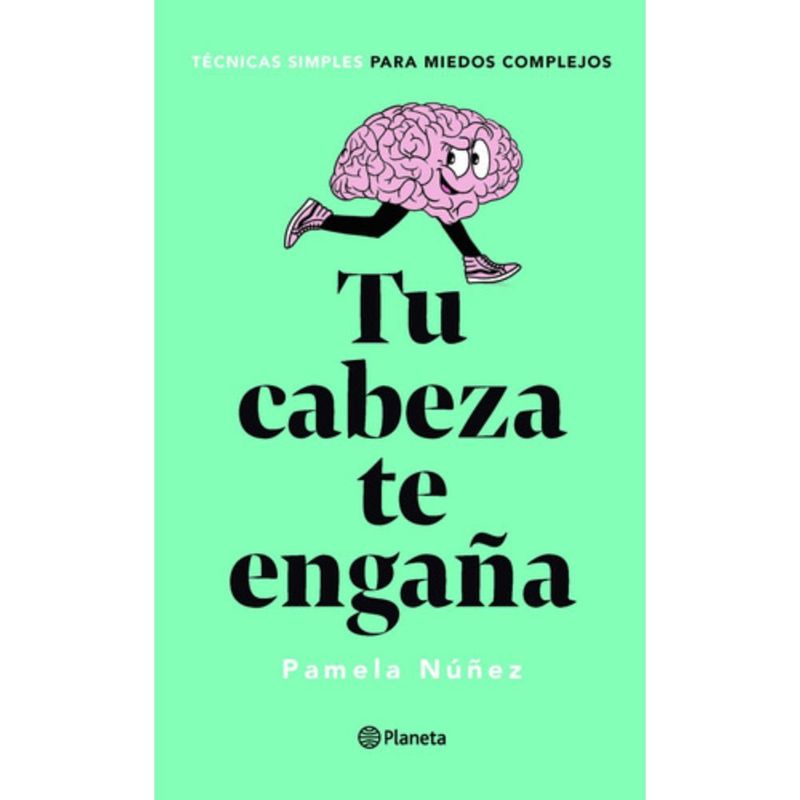 PLANETA - Tu Cabeza Te Engaña - Pamela Núñez