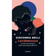 SEIX BARRAL - Libro Luciérnagas - Gioconda Belli