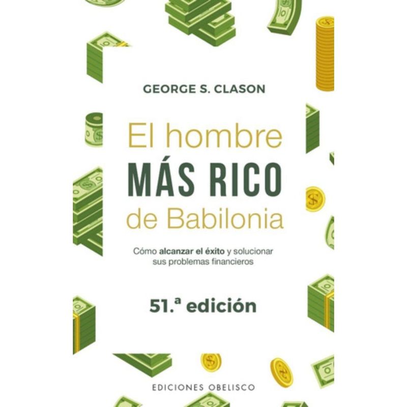 EDICIONES OBELISCO - Hombre Más Rico De Babilonia - Clason, George S.