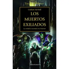 TIMUNMAS - The Horus Heresy 17: Los Muertos Exiliados - Graham Mcneill