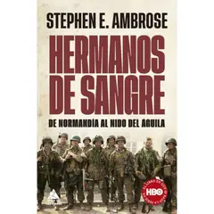 ATICO DE LOS LIBROS - Libro Hermanos De Sangre - Stephen E. Ambrose