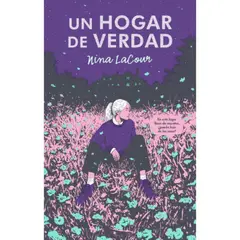 PUCK - Libro Un Hogar De Verdad - Nina Lacour