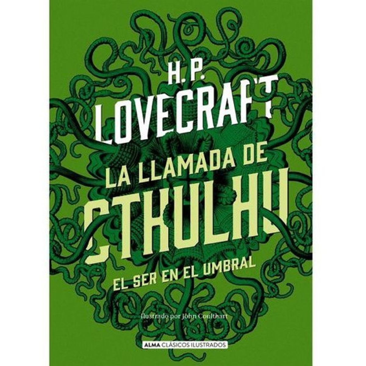 ALMA - La Llamada De Cthulhu - Alma Ilustrado - H. P. Lovecraft
