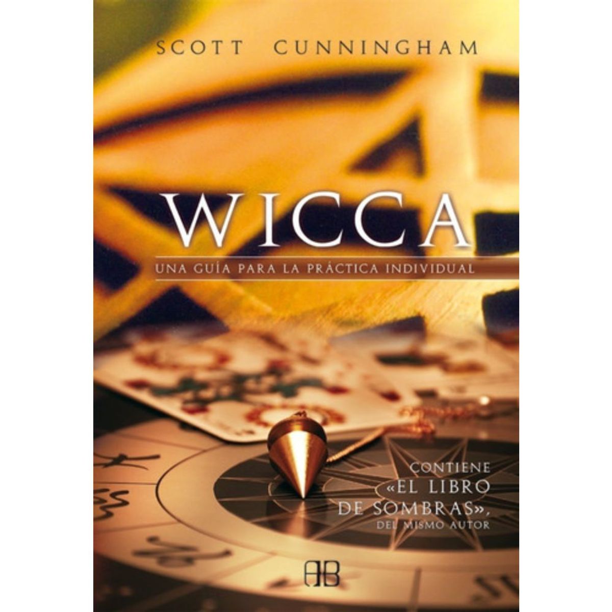 ARKANO - Wicca: Una Guía Para Práctica Individual  - Scott Cunningham