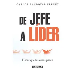 CONECTA - De Jefe A Líder - Carlos Sandoval