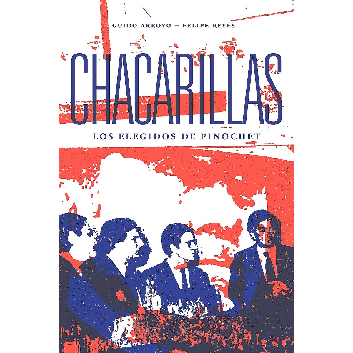 ALQUIMIA - Libro Chacarillas, los elegidos de Pinochet - Felipe Reyes