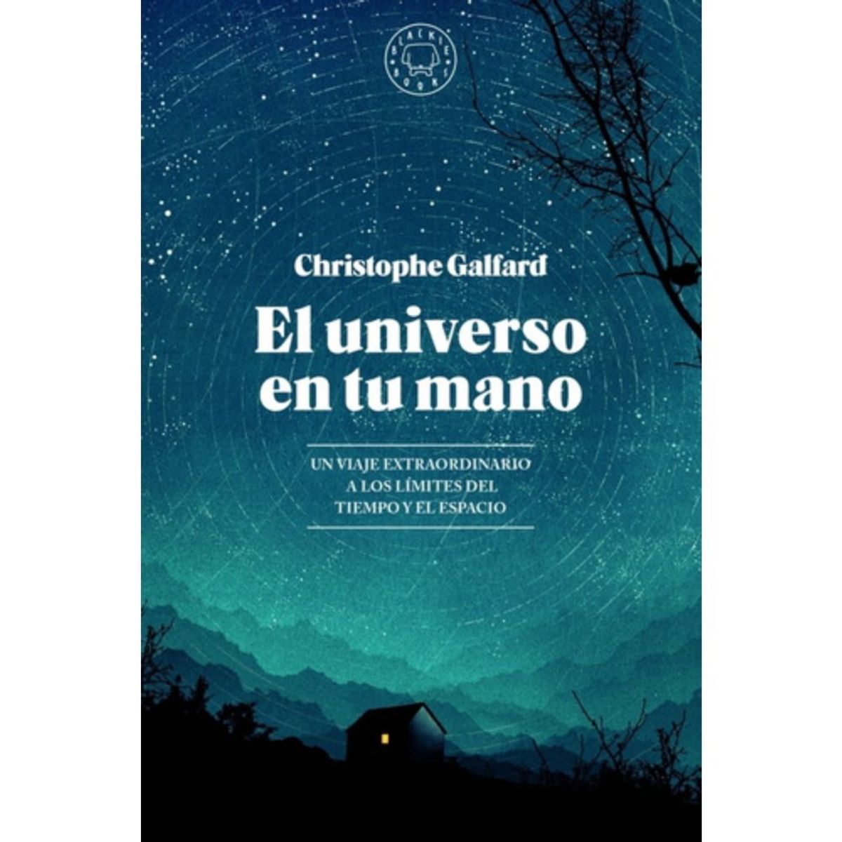 BLACKIE BOOKS - El Universo en tu mano - Christophe, galdalf