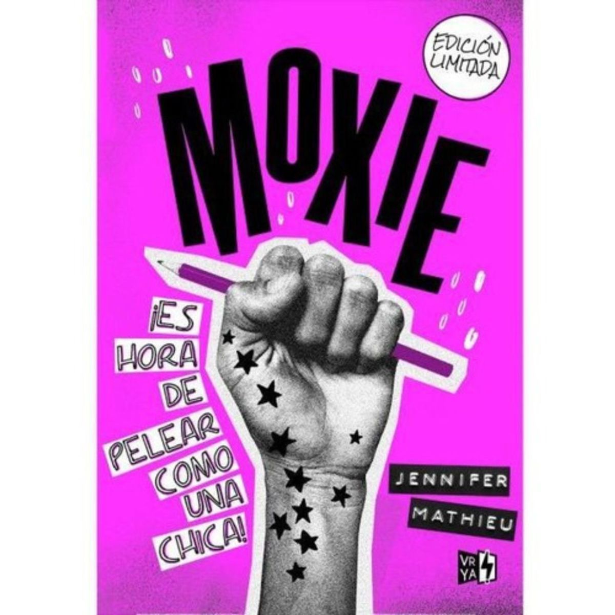 VERGARA Y RIBA - Moxie - Jennifer Mathieu