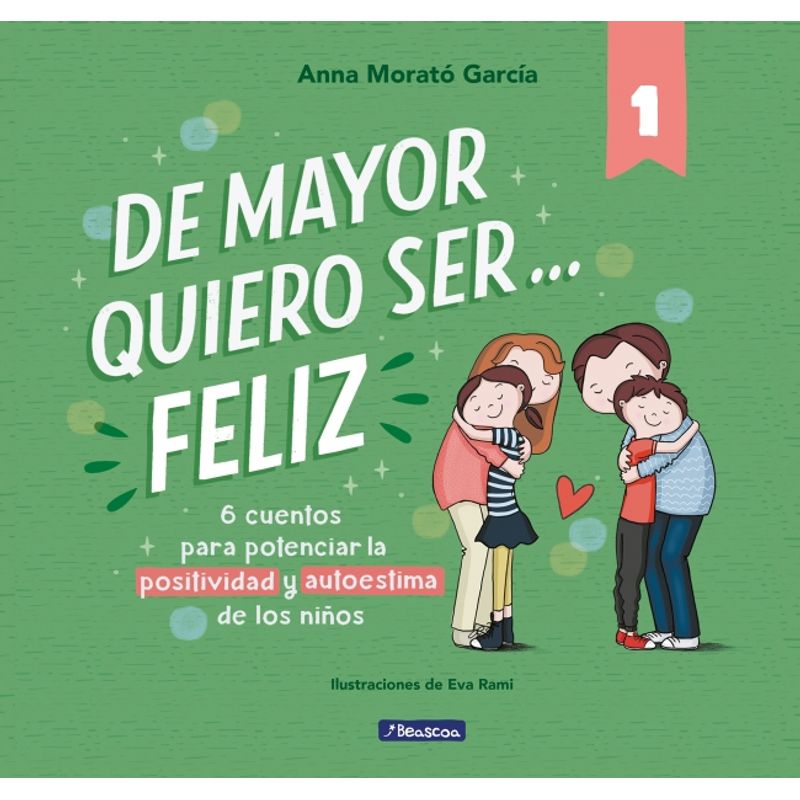 BEASCOA - Libro De mayor quiero ser... feliz - Morató García y Rami