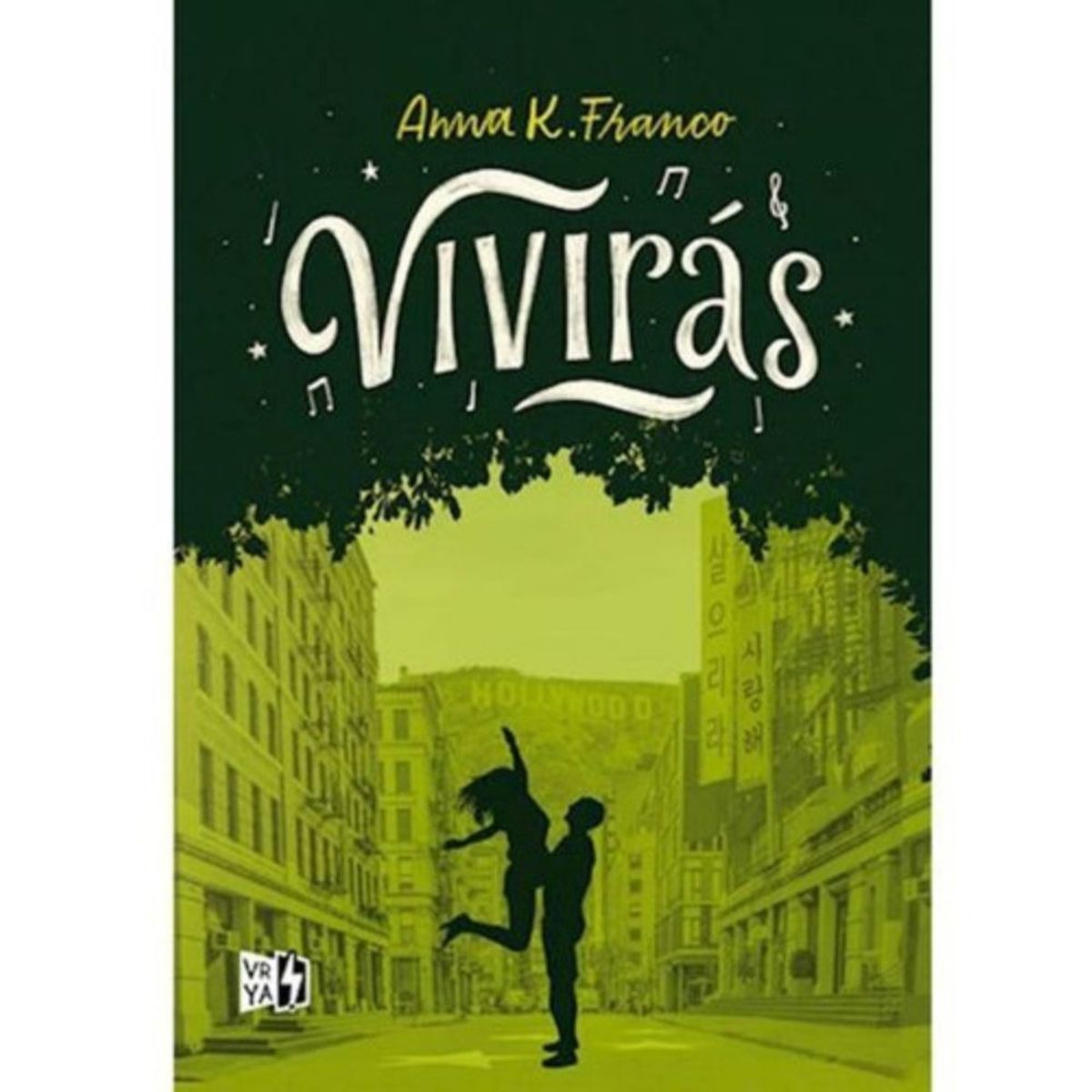 VERGARA Y RIBA - Libro Brillarás 3: Vivirás - Anna K. Franco