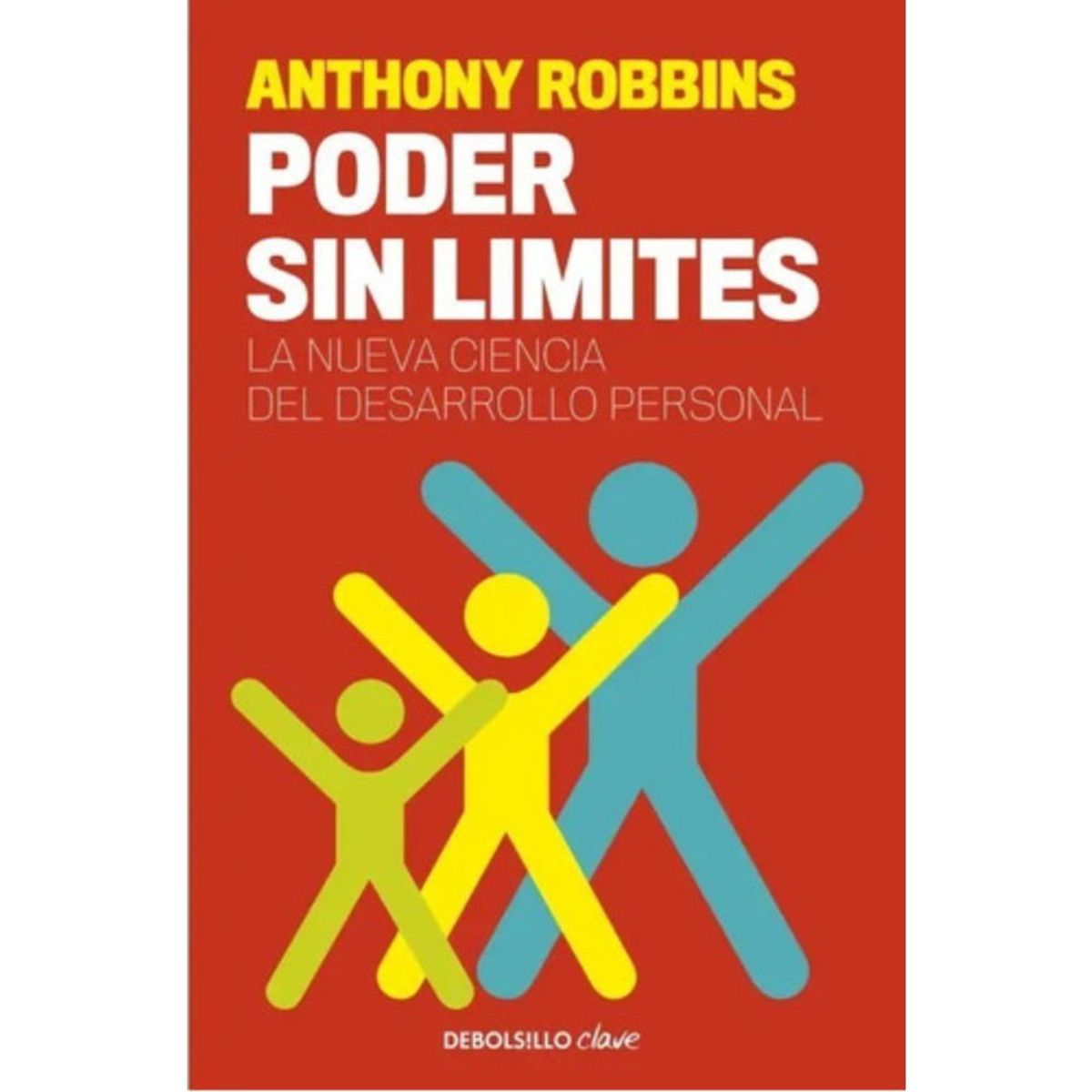 DEBOLSILLO - Libro Poder Sin Límites - Tony Robbins