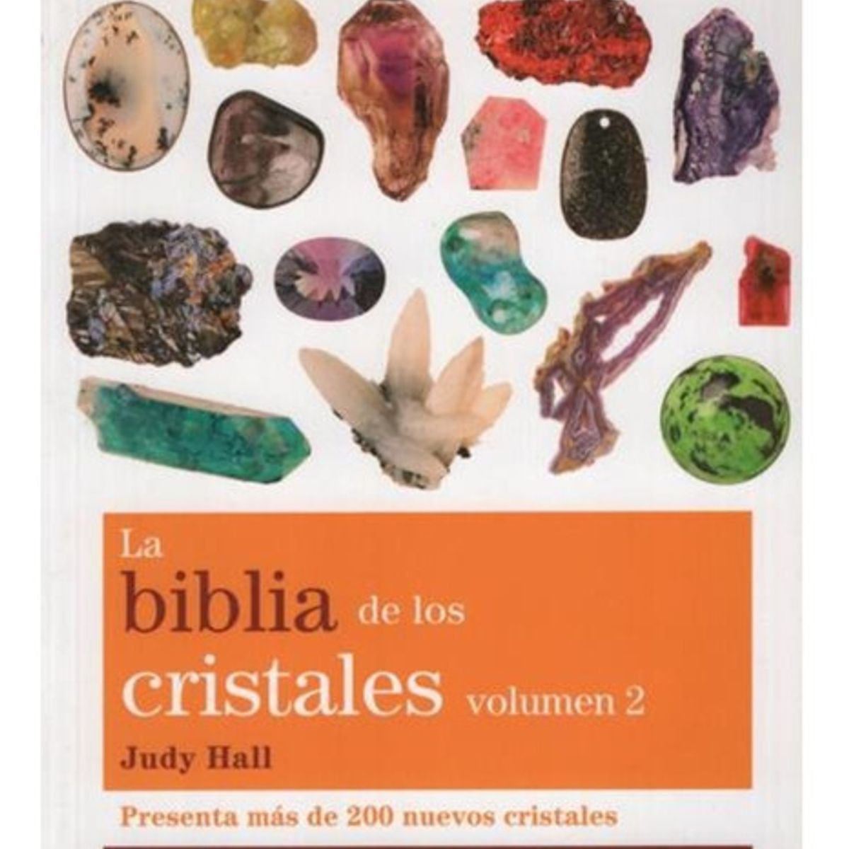 GAIA - La Biblia De Los Cristales Vol. 2 - Judy Hall
