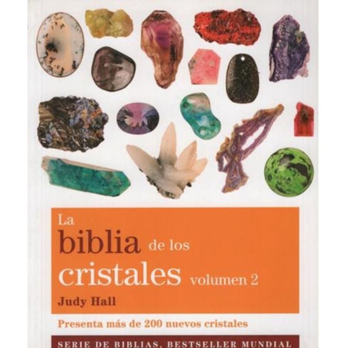 GAIA - La Biblia De Los Cristales Vol. 2 - Judy Hall