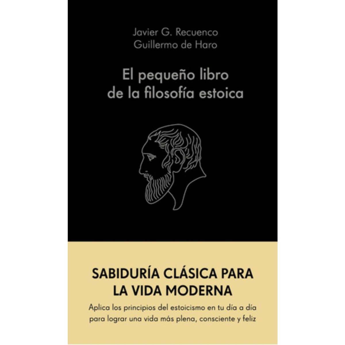 ALIENTA - El Pequeño Libro De La Filosofía Estoica - Javier Recuenco