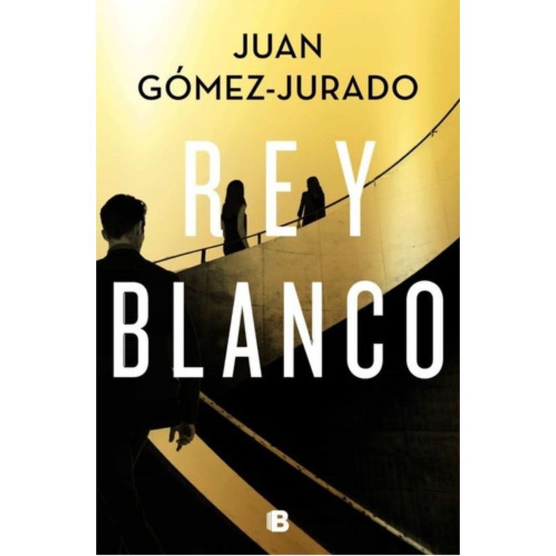 EDICIONES B - Reina Roja 3: Rey blanco - Juan Gómez-jurado
