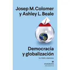 ANAGRAMA - Democracia Y Globalización - Josep Colomer / Ashley Beale