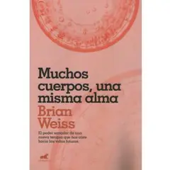 VERGARA - Libro Muchos Cuerpos, Una Misma Alma - Weiss, Brian