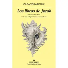 ANAGRAMA - Libro Los Libros De Jacob - Olga Tokarczuk