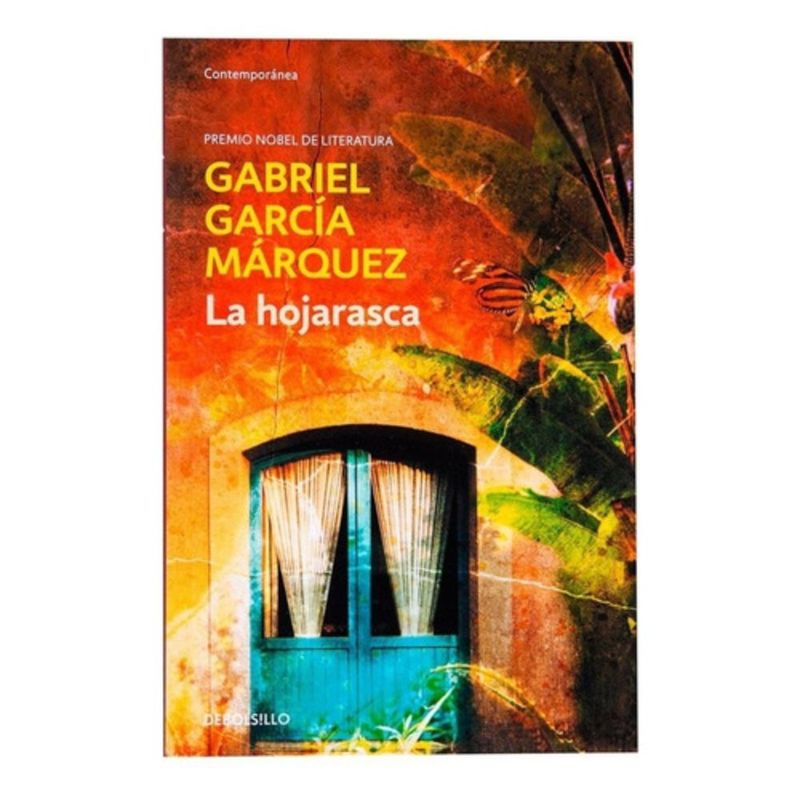 DEBOLSILLO - La Hojarasca - García Márquez, Gabriel -
