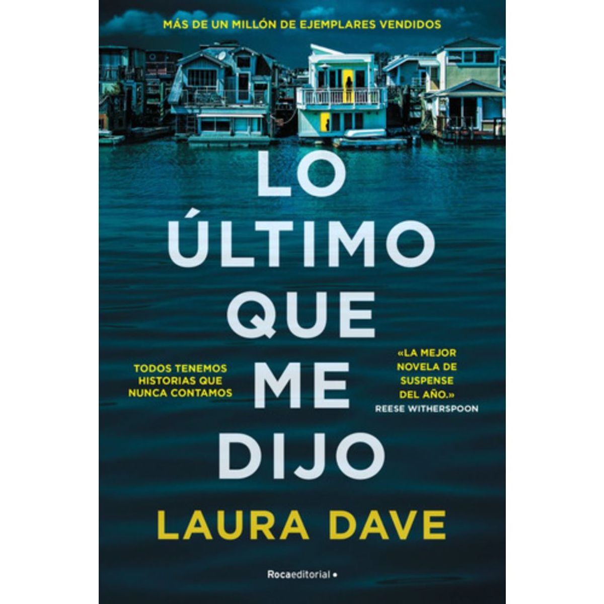 ROCA EDITORIAL - Libro Lo Último Que Me Dijo - Laura Dave