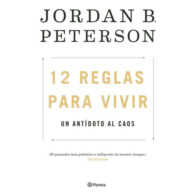 PLANETA - 12 Reglas Para Vivir - Jordan B. Peterson