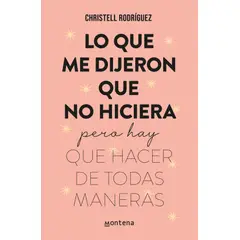 MONTENA - Libro Lo que me dijeron que no hiciera - Christell Rodriguez