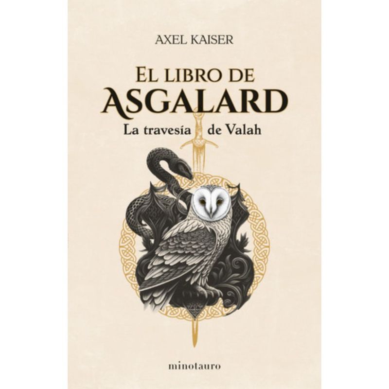 EDICIONES MINOTAURO - El Libro De Asgalard - Axel Kaiser