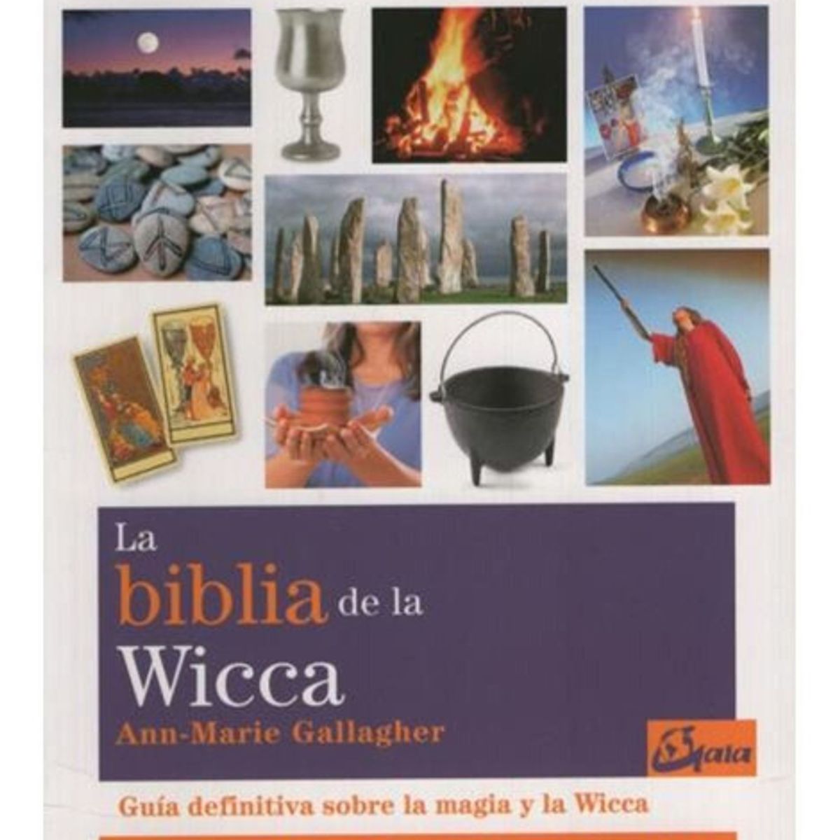 GAIA - Libro La Biblia De La Wicca - Ann-marie Gallagher