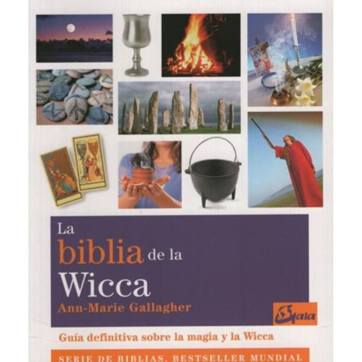 GAIA - Libro La Biblia De La Wicca - Ann-marie Gallagher