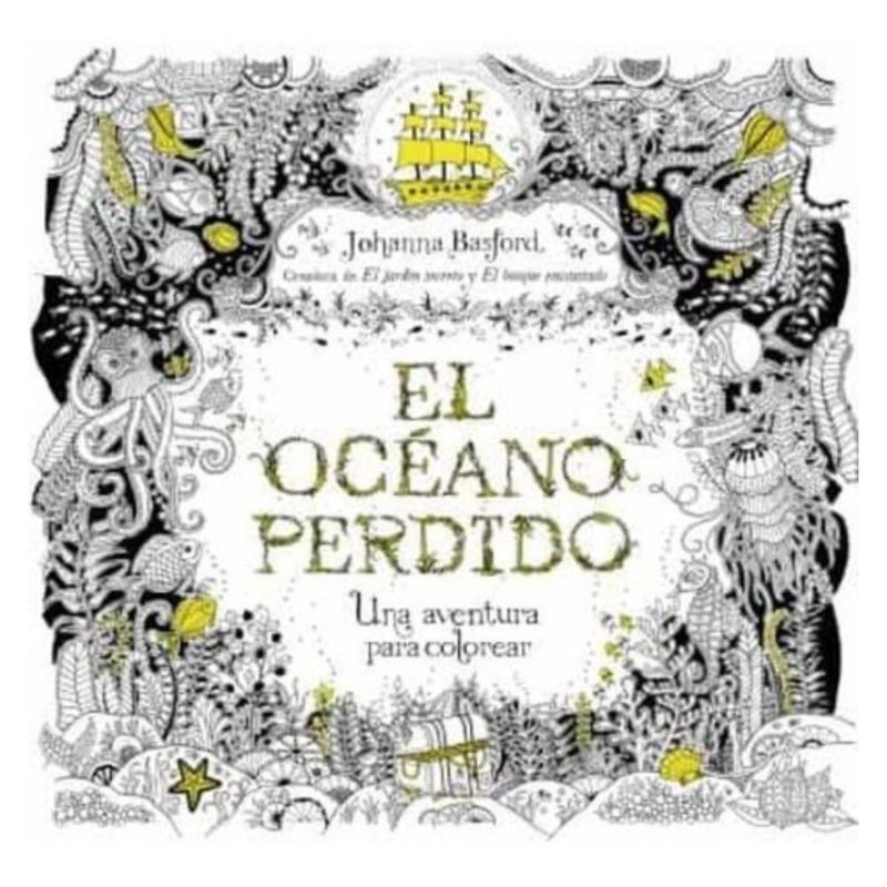 EDICIONES URANO - Libro El Oceano Perdido - Johanna Basford