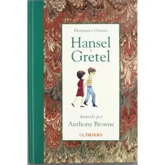 FONDO DE CULTURA ECONOMICA - Libro Hansel Y Gretel - Wilhelm Grimm